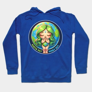 Earth Day Every Day Hoodie